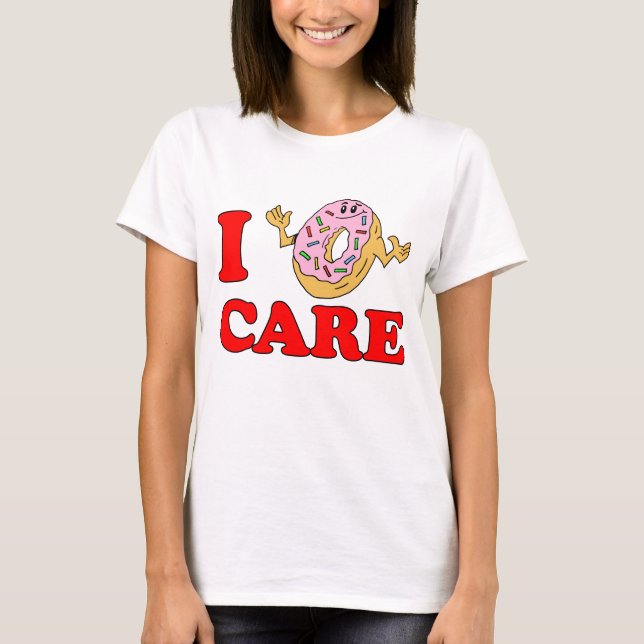 I Donut Care T-shirt (Framsida)