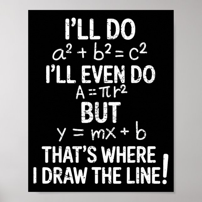 I Draw The Line Funny Back To School Math Teacher  Poster (Framsidan)