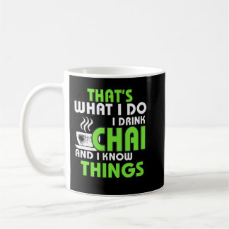 I Drink Chai and Know Things Funny Tea Lover Desi Kaffemugg