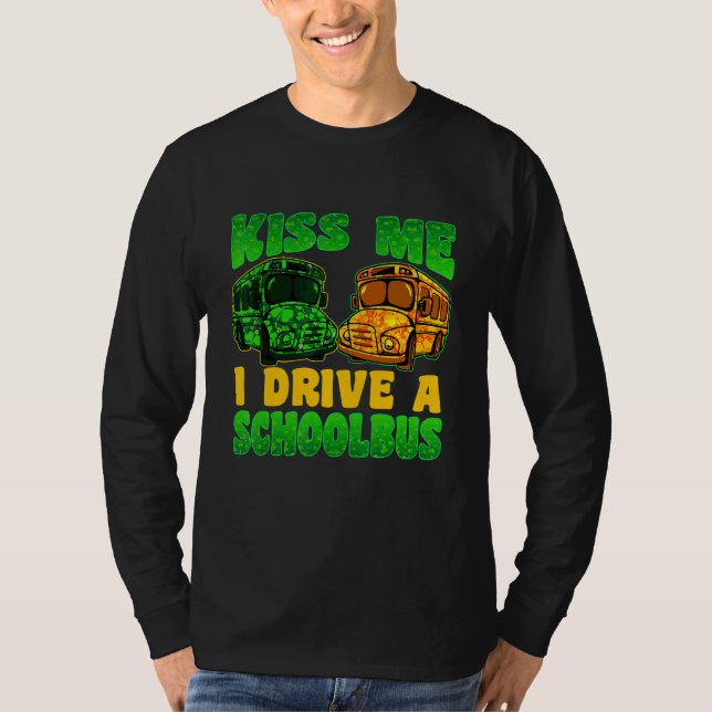 I Drive School Buss Driver St patrick's day Shamro T Shirt (Framsida)