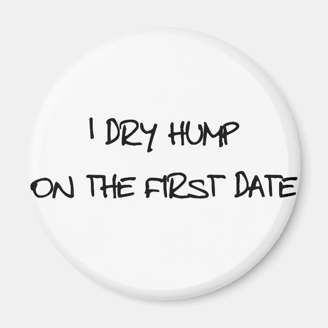 I Dry Hump Magnet (Framsidan)