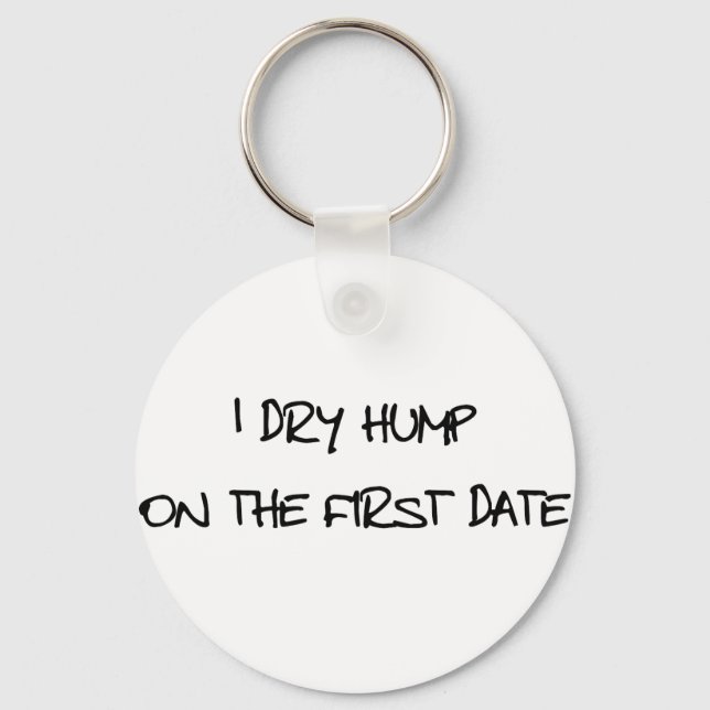 I Dry Hump Nyckelring (Framsida)