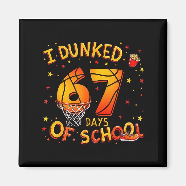 I Dunked 67 Days Of School Basketball Boys Kids  Magnet (Framsidan)