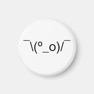 I Dunno LOL ¯\(º_o)/ Emoticon Japanska Kaomoji Magnet