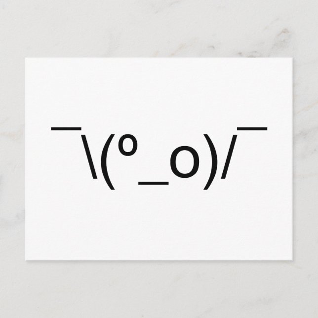 I Dunno LOL ¯\(º_o)/ Emoticon Japanska Kaomoji Vykort (Framsida)
