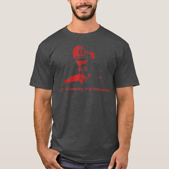 I Eat Commies For Breakfast Augusto Pinochet T Shirt (Framsida)