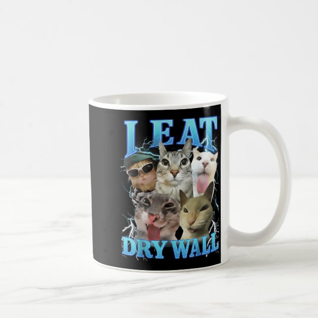 I Eat Dry Wall Funny Cat Meme  Kaffemugg (Höger)