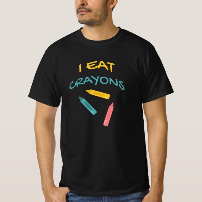 I Eat Kritor Kindergarten Teckning Humor Färg T Shirt (Framsida)