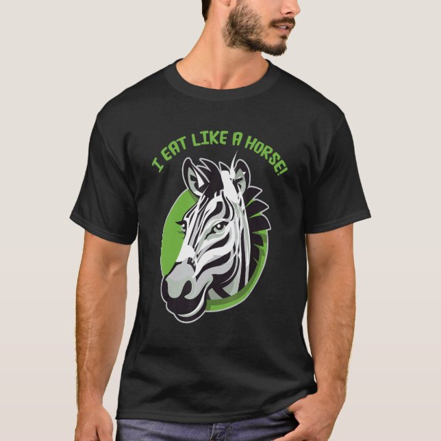 I eat like a horse - funny cute zebra design t shirt (Framsida)