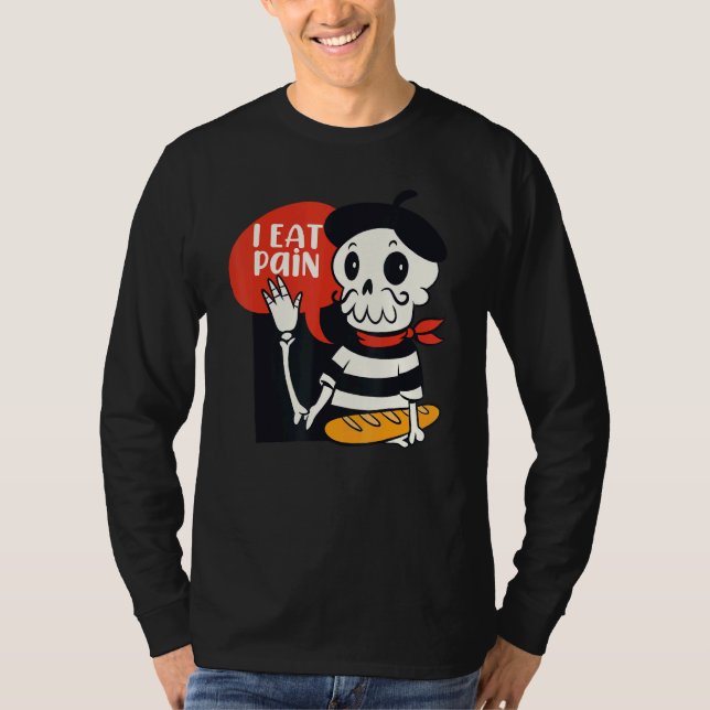 I Eat Pain Fransk Skeleton Bread Language Pun Mem T Shirt (Framsida)