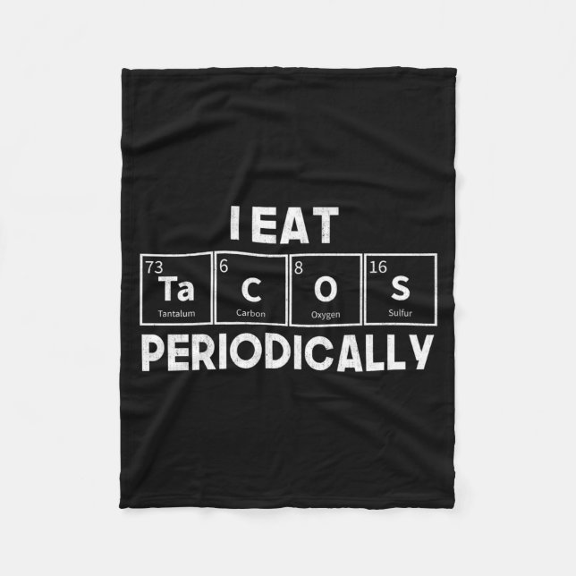 I Eat Tacos Periodically Chemistry Science Pun  Fleecefilt (Framsidan)