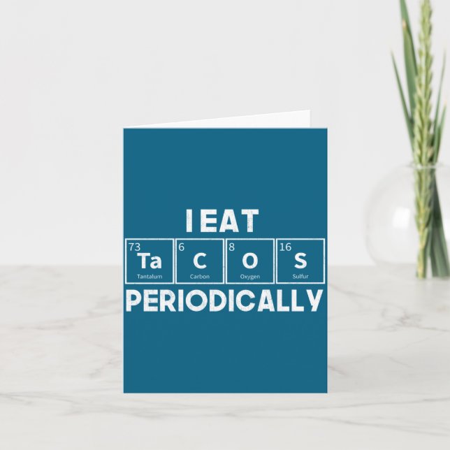 I Eat Tacos Periodically Chemistry Science Pun  Kort (Framsida)