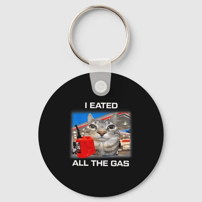 I Eated All The Gas Funny Silly Staring Cat Meme G Nyckelring (Framsida)