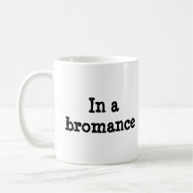 "I en Bromance" keramisk mugg