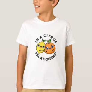 I en Citrus-relation funny Fruit Pun T Shirt