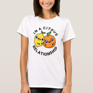 I en Citrus-relation funny Fruit Pun T Shirt