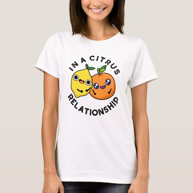 I en Citrus-relation funny Fruit Pun T Shirt (Framsida)