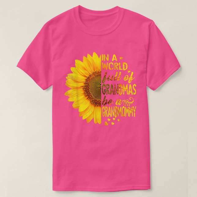 I en fullt av mormas är farmor Sunflowe T Shirt (Design framsida)