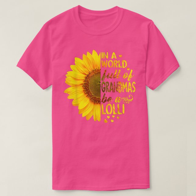 I en fullt av mormas är Lolli Sunblomma T Shirt (Design framsida)