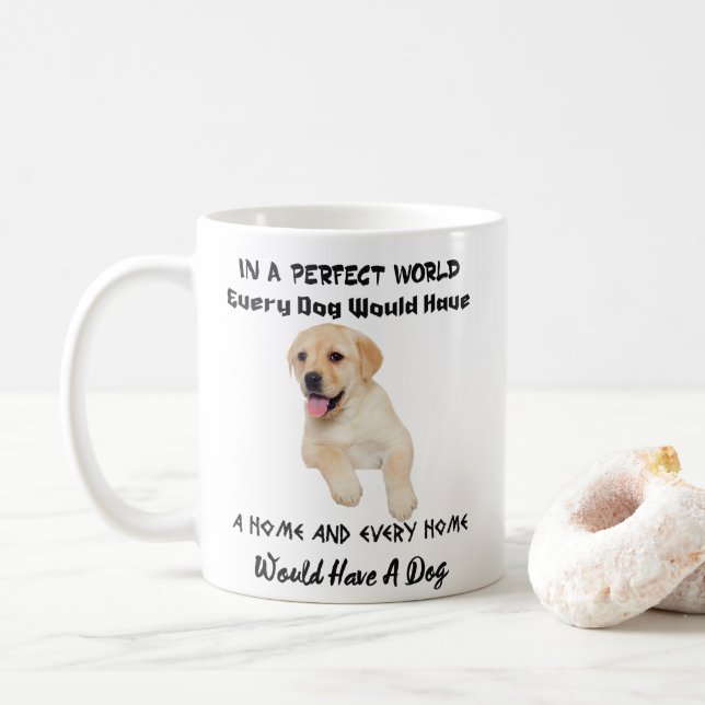 I en perfekt värld har varje hund Would en hem- Kaffemugg (Med munk)