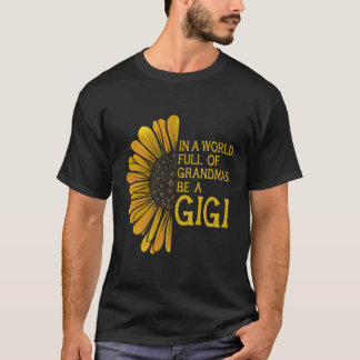 I en värld är en Fullt av mormor en gigi T Shirt