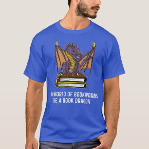 I en värld av bokmaskar blir en Bok-drakunge T Shirt