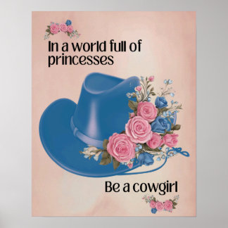 I en värld av fullt är en cowgirl poster