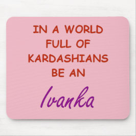 I EN VÄRLD AV KARDASHANS ÄR ETT IVANKA. MUSMATTA