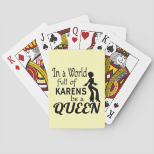 I en värld av KARENS blir en QUEEN Casinokort