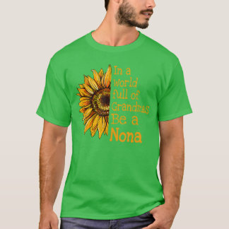 I en värld av mormödrar Var en Nona Speciell Mormo T Shirt