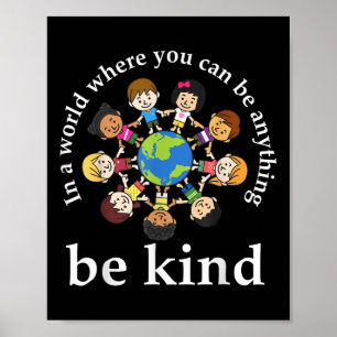 I en värld: Bli Kids Earth World Kindness Day T Poster