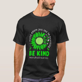 I en värld där du kan vara vad som helst Var av ty T Shirt