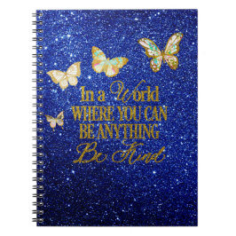 I en värld där du kan vara vad som helst... Var in Anteckningsbok
