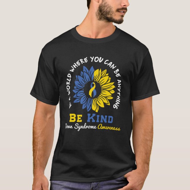 I En Värld Där Du Kan Vara Vad Som Helst Var Snäll T Shirt (Framsida)