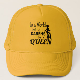 I en värld där KARENS är en QUEEN Keps