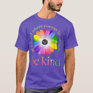 I en värld där man kan vara vad som helst, är det  t shirt