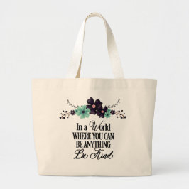 I en värld där man kan vara vad som helst jumbo tygkasse