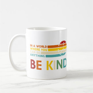 I en värld där man kan vara vad som helst. kaffemugg