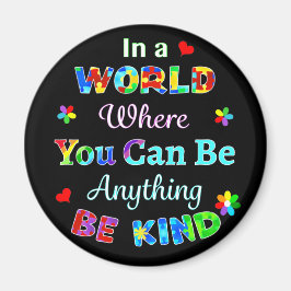 I en värld där man kan vara vad som helst magnet