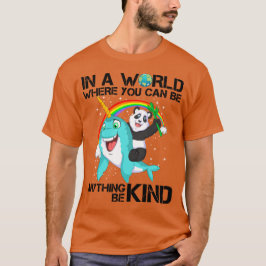 i en värld där man kan vara vad som helst. t shirt