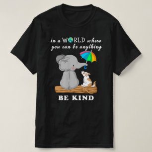 i en värld där man kan vara vad som helst. t shirt