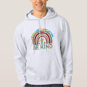 I en värld där man kan vara vad som helst vänlighe hoodie