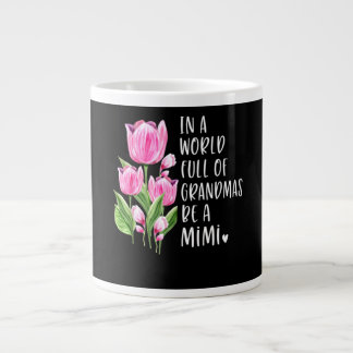 I en värld där mormor är Fullt är en Mimi Jumbo Mugg