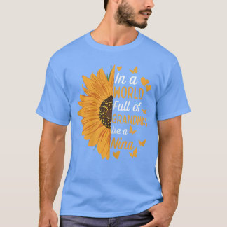 I En Värld Full Av Mormödrar Var En Nina Rolig Mam T Shirt