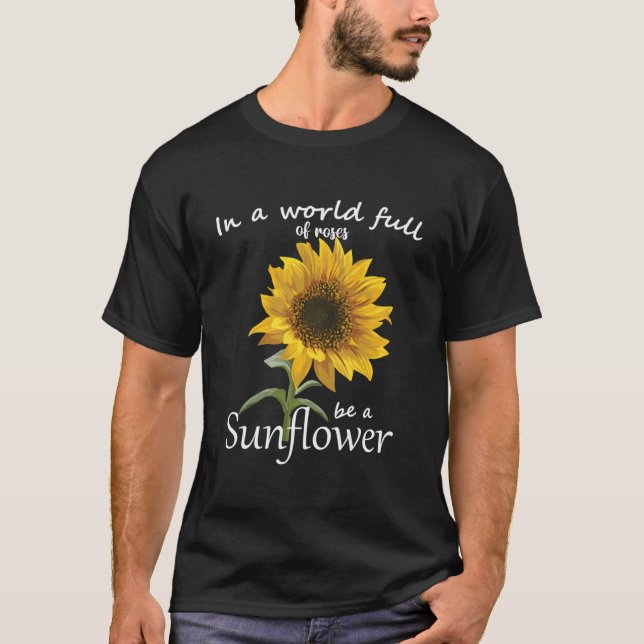 I en värld i Ro är Fullt en solros T Shirt (Framsida)