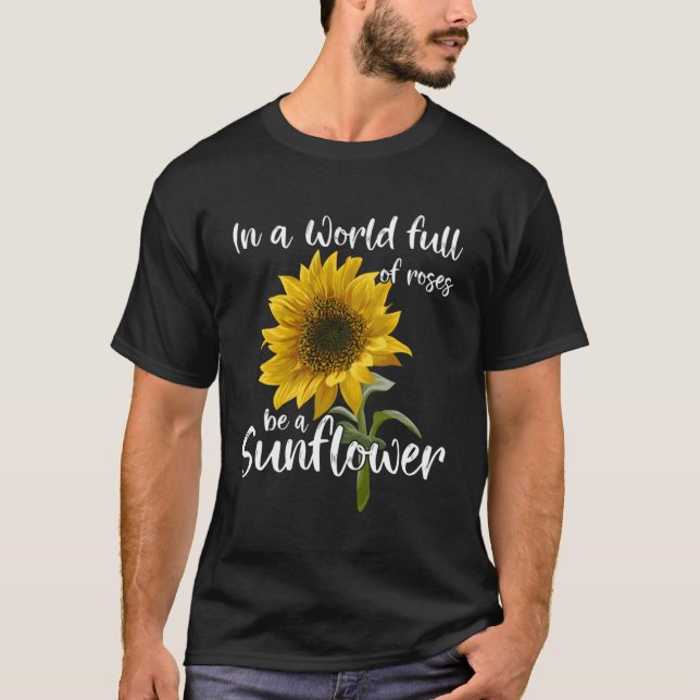 I en värld i Ro är Fullt en solros T Shirt (Framsida)