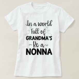 I en världsfullt av mormodern var en Nonna T Shirt