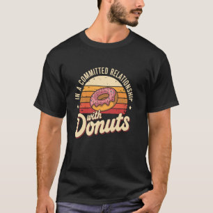 I ett seriöst förhållande med munkar Retro Donu T Shirt