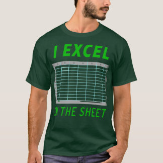 I Excel i Lakan T Shirt