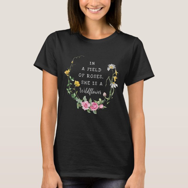 I Fält i Ro är hon en botanisk Wildblomma T Shirt (Framsida)
